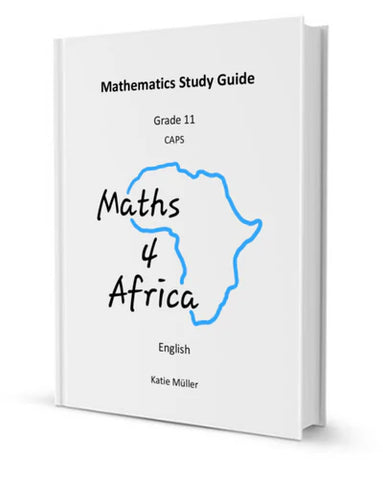 MATHS 4 AFRICA GRADE 11 STUDY GUIDE