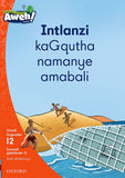 Aweh! IsiXhosa Reading Scheme Grade 3 Level 12 Reader 10 Intlanzi kaGqutha