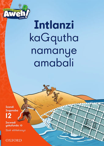 Aweh! IsiXhosa Reading Scheme Grade 3 Level 12 Reader 10 Intlanzi kaGqutha