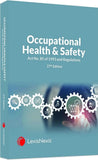 Occupational Health and Safety Act No. 85 of 1993 and Regulations Revised 27th Edition