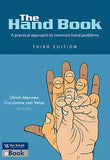 The Hand book; - a practical approach to common hand problems 3/e (ePub)