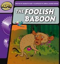 Rapid Phonics The Foolish Baboon Step 2 (Fiction)