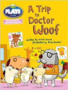 BC JD Plays Blue (KS1)/1B A Trip to Doctor Woof