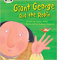Bug Club Phonics Bug Set 25 Giant George and the Robin (Phonics Bug)