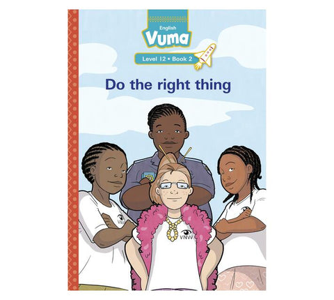 Vuma Level 12 Book 2 Big Book: Do the right thing