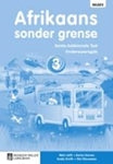 Afrikaans Sonder Grense Eerste Addisionele Taal Graad 3 Onderwysersgids (NKABV)(Teacher's Guide)