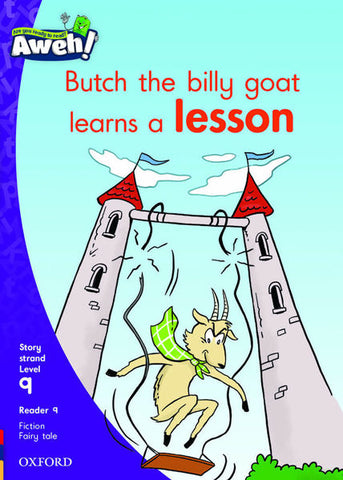 Aweh! English Grade 3 Level 9 Reader 9 Butch the billy goat learns a lesson