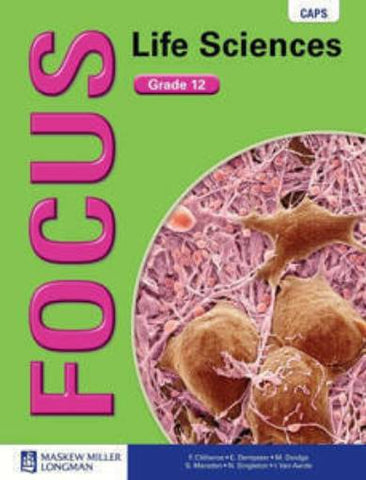 Focus Life Sciences Grade 12 (Learner's Book) CAPS
