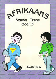 Afrikaans Sonder Trane 3