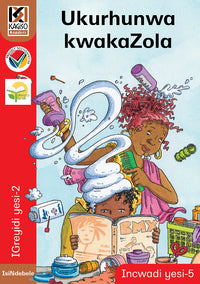 Kagiso Reader Gr 2 (IsiNdebele) Book 5:  Ukurhunwa kwakaZola