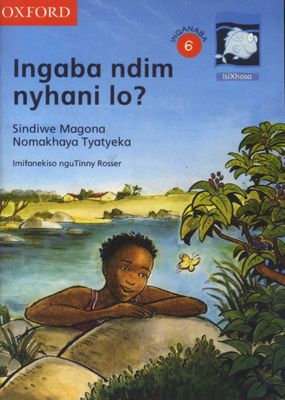 Ingaba ndim nyhani lo?: Reader 3: Gr 6 (Xhosa, Staple bound)