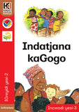 Kagiso Reader Gr 2 (IsiNdebele) Book 3:  Indatjana kaGogo