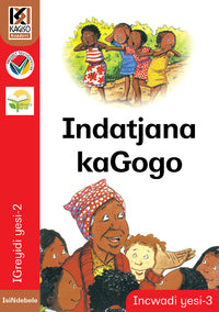 Kagiso Reader Gr 2 (IsiNdebele) Book 3: Indatjana kaGogo – Elex ...