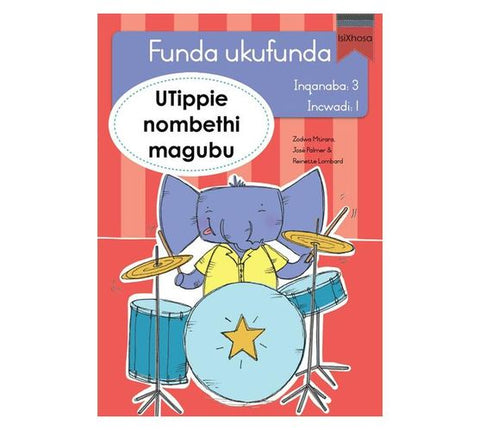 Funda ukufunda(isiXhosa3) 1:UTippie nombethi magub