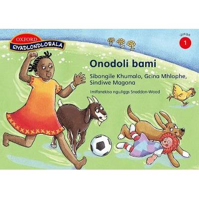 Onodoli bami: Reader 6: Gr 1 (Zulu, Paperback)