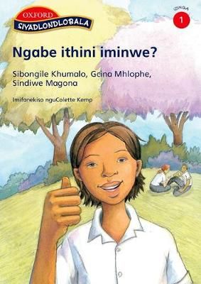 Siyadlondlobala Gr1 Ngabe ithini iminwe (Zulu) Reader 4