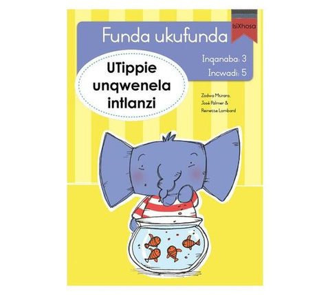 Funda ukufunda(isiXhosa3) 5:UTippie unqwenela intl