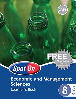 Spot On Economic and Management Sciences Grade 8 (Learner's Book)