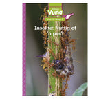 Vuma Vlak 10 Boek 2 Grootboek: Insekte: Nuttig of ’n pes?