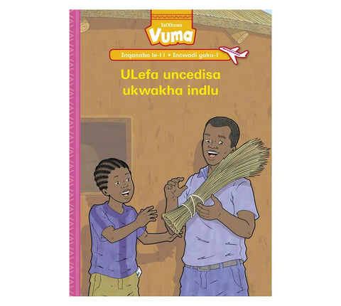 Vuma Inqanaba lesi-11 Incwadi Enkulu yoku-1: ULefa uncedisa ukwakha indlu
