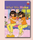 What We Make