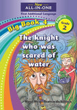 New All-In-One Grade 2 FAL Big Book 04: The knight who was scared of water