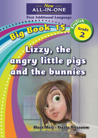 New All-In-One Grade 2 FAL Big Book 15: Lizzy, the angry little pigs and the rabbits