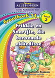 Nuwe Alles-In-Een Graad 2 Eerste Addisionele Taal Grootboek 14: Die beroemde akkedisse, Frikkie en Saartjie