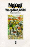 African Writers Series: Weep Not, Child