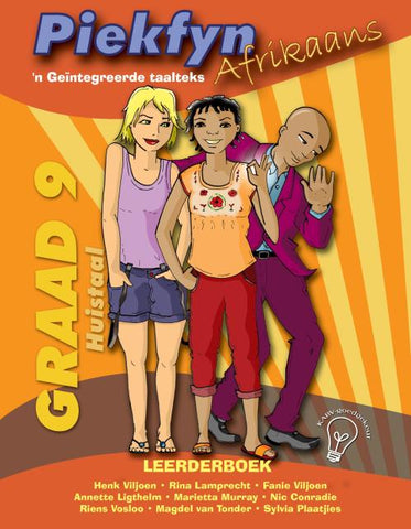 Piekfyn Afrikaans – ’n Geïntegreerde taalteks Huistaal Leerderboek Gr. 9