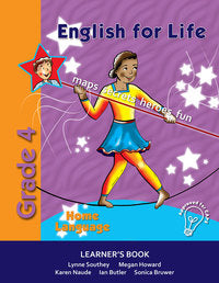 English for Life – An integrated language text Home Language Learner’s Book Gr. 4
