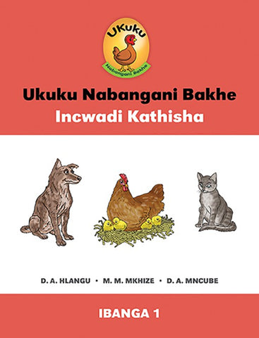 UKUKU NABANGANI BAKHE: RED SERIES: TEACHERS GUIDE