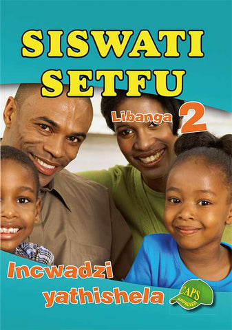 SISWATI SETFU GRADE 2 TEACHERS RESOURCE