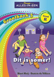 Nuwe Alles-In-Een Graad R Huistaal Grootboek 5: Dit is somer!