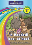 Nuwe Alles-In-Een Graad R Huistaal Grootboek 9: 'n Doodstil bos, of hoe?