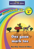 Nuwe Alles-In-Een Graad R Grootboek 10: Ons gaan mark toe