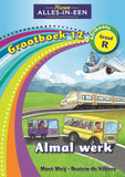 Nuwe Alles-In-Een Graad R Grootboek 12: Almal werk