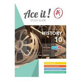 Ace It! History Grade 10