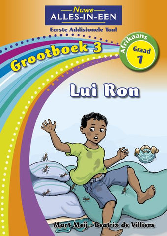 Nuwe Alles-In-Een Graad 1 Eerste Addisionele Taal Grootboek 3: Lui Ron