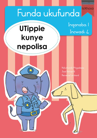Funda ukufunda(isiXhosa1) 4: UTippie kunye nepolis