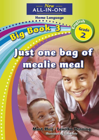 New All-In-One Grade 2 HL Big Book 03: Just one bag of mealie meal