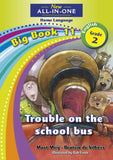 New All-In-One Grade 2 HL Big Book 11: Trouble on the school bus