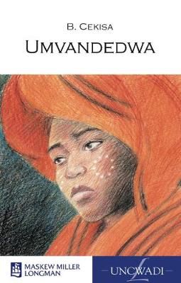 Umvandedwa (MML Literature - IsiXhosa Novel)