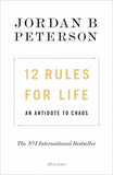 12 Rules for Life: An Antidote to Chaos