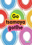 GO TSAMAYA GOTLHE