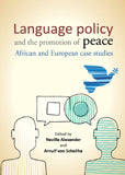 Language policy and the promotion of peace African and European case studies