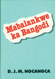 MABALANKWE KA BANGODI