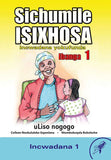 SICHUMILE ISIXHOSA GRADE 1 READER LEVEL 1