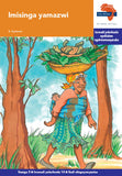 "Via Afrika isiXhosa Home Language Intermediate Phase Graded Reader 14: Imisinga yamazwi (Printed book.)"