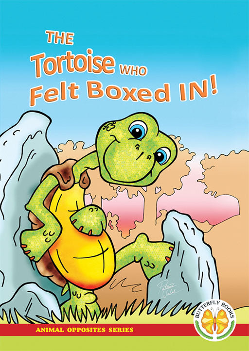 ANIMAL OPPOSITES SERIES: THE TORTOISE WHO FELT BOXED IN! – Elex ...